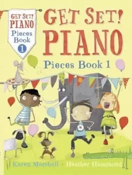 Get Set Piano Pieces Book 1 by Karen Marshall