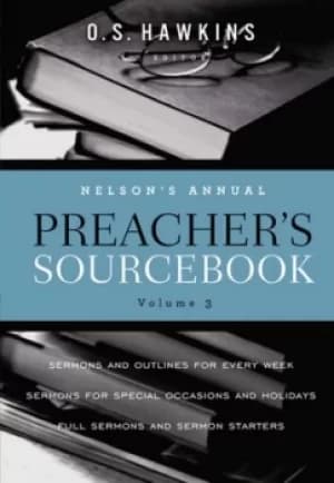 Nelsons Annual Preachers Sourcebook Volume 3 by O. S. Hawkins