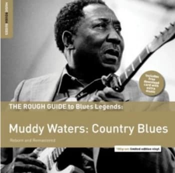 The Rough Guide to Muddy Waters - Country Blues Reborn and Remastered by Muddy Waters CD Album