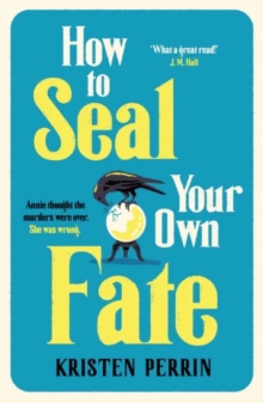How To Seal Your Own Fate Hardback