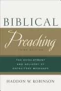 biblical preaching the development and delivery of expository messages