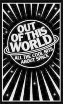 Out of This World by Clive Gifford Hardback