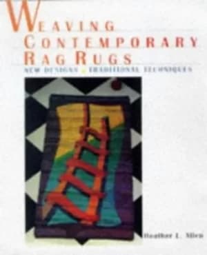 Weaving contemporary rag rugs by Heather L Allen