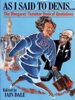 as I Said to Dennis by Iain Dale Hardback