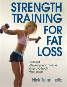 Strength Training for Fat Loss by Nick Tumminello Paperback