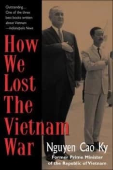 How We Lost the Vietnam War by Nguyen Cao Ky Paperback