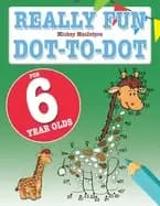 really fun dot to dot for 6 year olds fun educational dot to dot puzzles fo