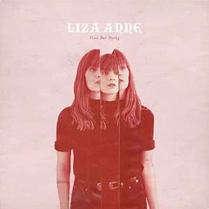 Liza Anne - Fine But Dying Vinyl