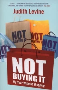 Not Buying It by Judith Levine Paperback