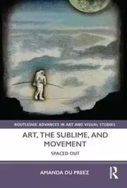 Art the Sublime and Movement Spaced Out