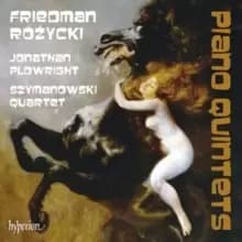 Friedman/Rozycki: Piano Quintets