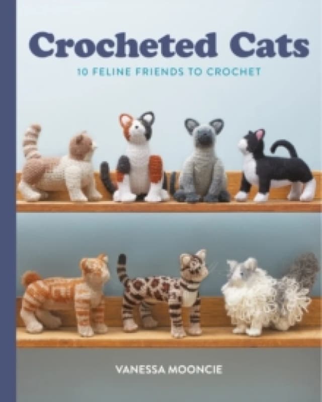 Crocheted Cats : 10 Feline Friends to Crochet Paperback / softback