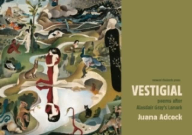 Vestigial : Poems after Alasdair Gray's Lanark Paperback / softback