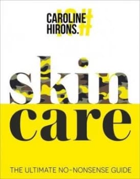 SkinCARE by Caroline Hirons