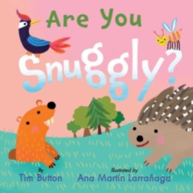 Are You Snuggly? (INTERACTIVE READ-ALOUD WITH NOVELTY MIRROR) Board book