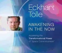 awakening in the now