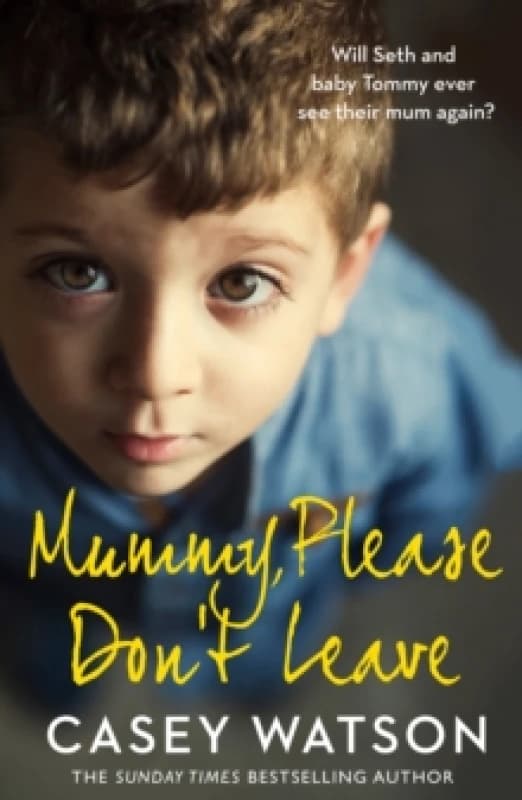 Mummy, Please Don't Leave. Paperback. By Casey Watson Books