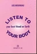 listen to your body your best friend on earth