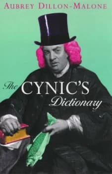 The Cynics Dictionary by Aubrey Malone Book
