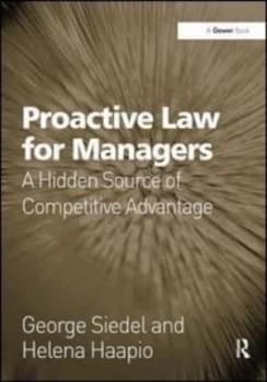 Proactive Law for Managers by George Siedel Hardback