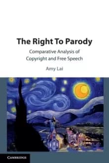 The Right To Parody : Comparative Analysis of Copyright and Free Speech