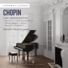 Chopin: Late Masterpieces