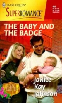 The Baby and the Badge by Janice Johnson Book