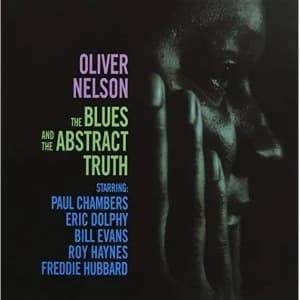 Oliver Nelson - The Blues And The Abstract Truth Vinyl