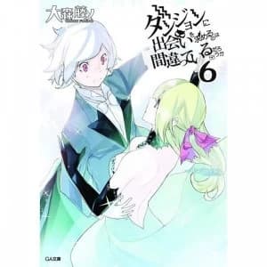 Is It Wrong Try Pick Up Girls In A Dungeon Volume 6