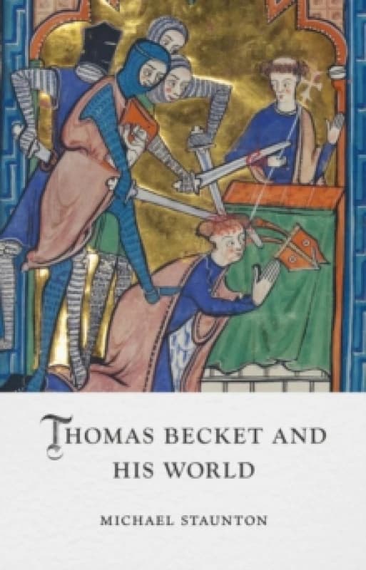 Thomas Becket and His World Hardback