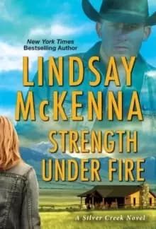 Strength Under Fire