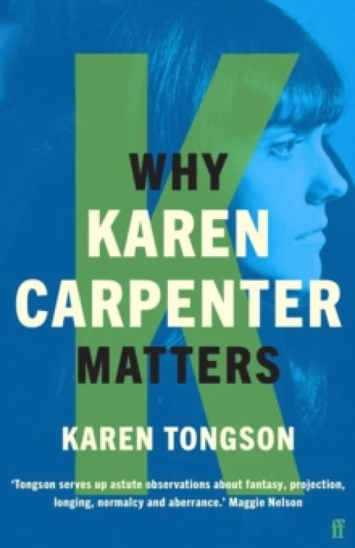 Why Karen Carpenter Matters. Paperback. By Karen Tongson Books