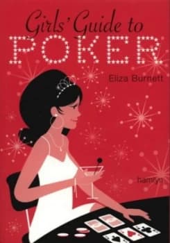 Girls Guide to Poker by Eliza Burnett Paperback
