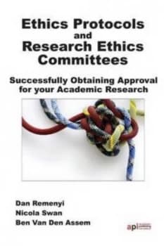 Ethics Protocols and Research Ethics Committees by D Remenyi and Nicola Swan and Ben Van Den Assem Paperback