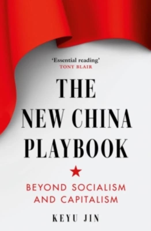 The New China Playbook : Beyond Socialism and Capitalism Paperback / softback