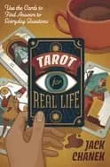 tarot for real life use the cards to find answers to everyday questions