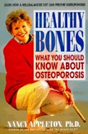 healthy bones what you should know about osteoporosis