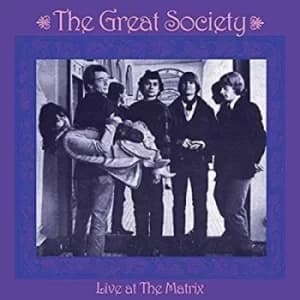 Live at the Matrix by The Great Society CD Album