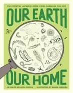 our earth our home the essential japanese green living handbook for kids