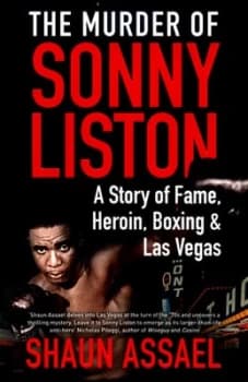 The Murder of Sonny Liston by Shaun Assael Paperback