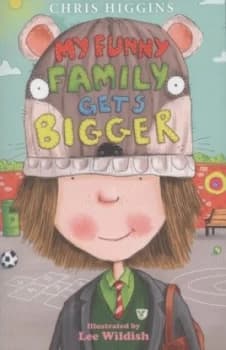 My Funny Family Gets Bigger by Chris Higgins Paperback