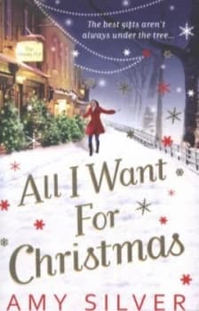 All I Want for Christmas by Amy Silver Paperback
