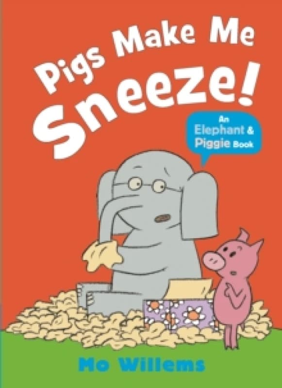 Pigs Make Me Sneeze! Paperback / softback