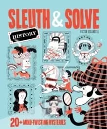 Sleuth & Solve : 20+ Mind-Twisting Mysteries