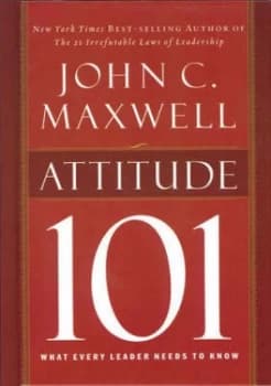 Attitude 101 by John C Maxwell Book