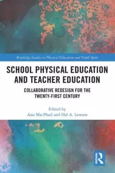 School Physical Education and Teacher Education Collaborative Redesign for the 21st Century