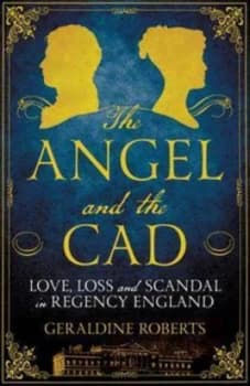 The Angel and the Cad by Roberts Geraldine Paperback