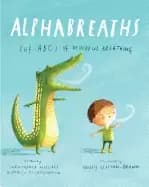 alphabreaths the abcs of mindful breathing