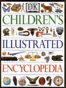 Dk Childrens Illustrated Encyclopedia by Ann Kramer Hardback