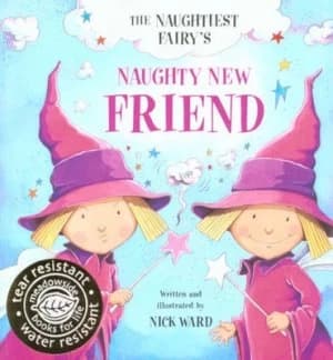 The Naughtiest Fairys Naughty New Friend by Nick Ward Paperback